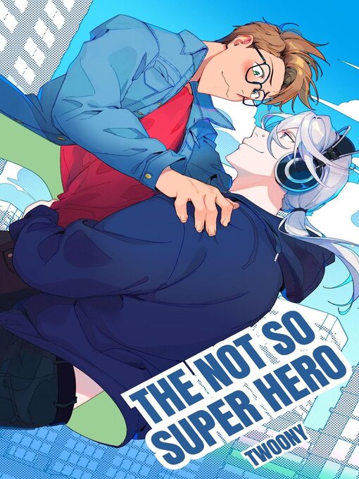 Title details for The Not So Super Hero by Twoony - Wait list